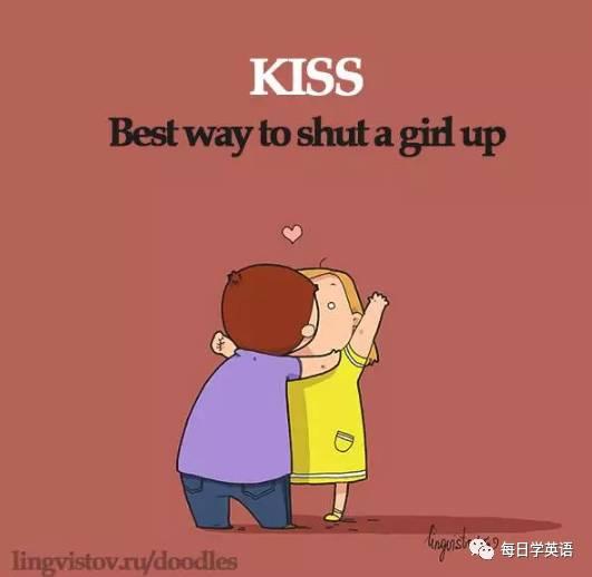 Best way to shut a girl up—KISS.